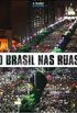 O Brasil nas ruas