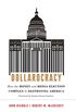 Dollarocracy: How the Money and Media Election Complex is Destroying America (English Edition)
