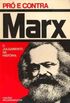 Marx, pr e contra