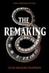 The Remaking: A Novel (English Edition)