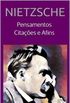 Nietzsche: Pensamentos, Citaes E Afins