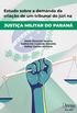 Estudo sobre a demanda da criao de um tribunal do jri na Justia Militar do Paran