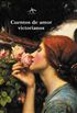 Cuentos de amor victorianos (Clsica Maior) (Spanish Edition)