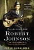 Searching for Robert Johnson: The Life and Legend of the "King of the Delta Blues Singers" (English Edition)