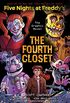 The Fourth Closet: An AFK Book (Five Nights at Freddy