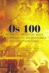 Os 100 Acontecimentos Mais Importantes da História do Cristianismo