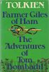 Farmer Giles of Ham and The Adventures of Tom Bombadil