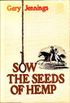 Sow The Seeds Of Hemp