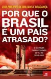 Por Que o Brasil É Um País Atrasado?