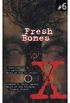 X-files: Fresh Bones 