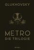 Metro - Die Trilogie (German Edition)