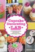 Cupcake Decorating Lab (Lab Series) (English Edition)