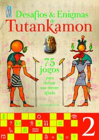 Tutankamon. Desafios e Enigmas - Volume 2