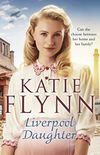 Liverpool Daughter: A heart-warming wartime story (The Liverpool Sisters Book 1) (English Edition)