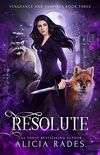 Resolute (Vengeance and Vampires Book 3) (English Edition)