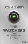 The Watchers - Wissen kann tdlich sein: Roman (German Edition)