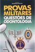 Provas Militares - Questoes De Odontologia