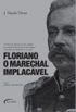 Floriano, o Marechal Implacvel