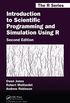 Introduction to Scientific Programming and Simulation Using R (Chapman & Hall/CRC The R Series) (English Edition)