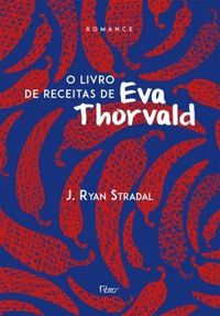 O Livro de Receitas de Eva Thorvald