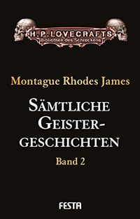 Smtliche Geistergeschichten: Band 2 (H. P. Lovecrafts Bibliothek des Schreckens) (German Edition)
