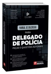 MANUAL DE DISCURSIVA PARA DELEGADO DE POLCIA