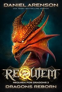 Dragons Reborn (Requiem: Requiem for Dragons Book 2) (English Edition)