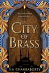 The City of Brass: Escape to a city of adventure, romance, and magic in this thrilling epic fantasy trilogy (The Daevabad Trilogy, Book 1) (English Edition)