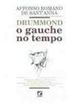 Drummond, O Gauche No Tempo (Portuguese Edition)