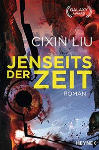 Jenseits der Zeit: Roman (Die Trisolaris-Trilogie 3) (German Edition)