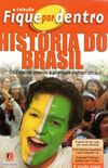 Coleo Fique por Dentro: Histria do Brasil