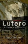 Conversas com Lutero