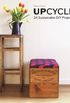 Upcycle: 24 Sustainable DIY Projects