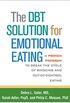 The DBT Solution for Emotional Eating: A Proven Program to Break the Cycle of Bingeing and Out-of-Control Eating (English Edition)