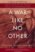 A War Like No Other: How the Athenians and Spartans Fought the Peloponnesian War (English Edition)