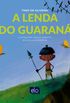 A lenda do Guarana