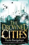 The Drowned Cities: Number 2 in series (Ship Breaker) (English Edition)