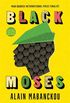 Black Moses: Longlisted for the International Man Booker Prize 2017