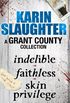 A Grant County Collection: Indelible, Faithless and Skin Privilege (English Edition)