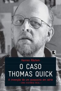 O Caso Thomas Quick