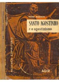 Santo Agostinho e o agostinismo