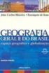 Geografia Geral E Do Brasil. Espaco Geografico E Globalizao