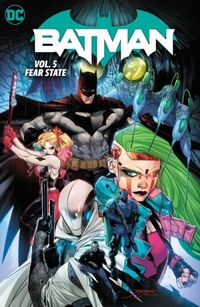 Batman Volume 05: Fear State