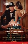 Cinderela do Texas & Cowboy Indomado