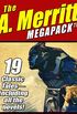 The A. Merritt MEGAPACK : 19 Classic Novels and Stories (English Edition)
