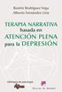 Terapia narrativa basada en la atencin plena para la depresin (Biblioteca de Psicologa) (Spanish Edition)