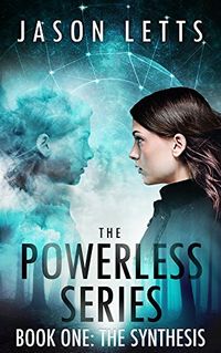 Powerless: The Synthesis (English Edition)