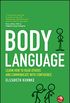 Body Language: Learn how to read others and communicate with confidence