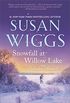 Snowfall at Willow Lake (The Lakeshore Chronicles Book 4) (English Edition)