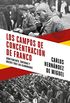 Los campos de concentracin de Franco: Sometimiento, torturas y muerte tras las alambradas (Spanish Edition)